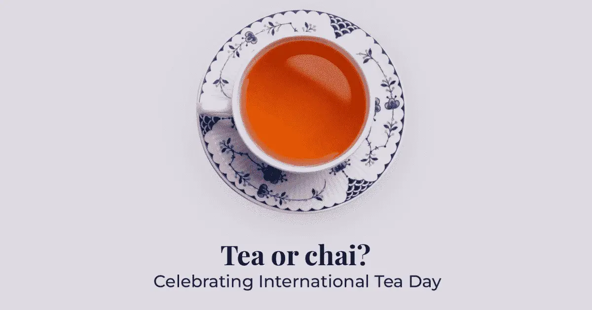 International Tea Day 2024:जानिए Tea Day के इतिहास, महत्व के बारे में